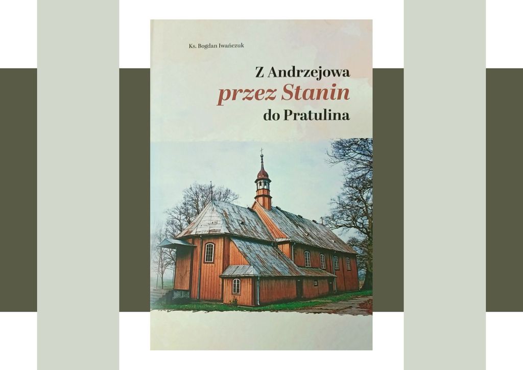 Książka "Z Andrzejowa przez Stanin do Pratulina"